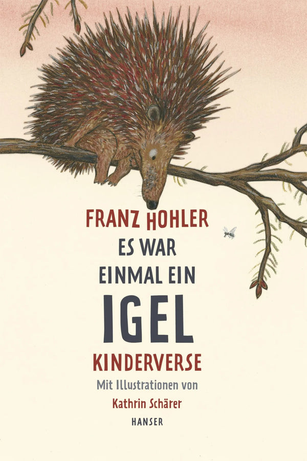 FRANZ HOHLER, ES WAR EINMAL EIN IGEL