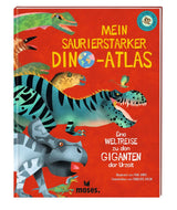 PENELOPE ARLON, MEIN SAURIERSTARKER DINO ATLAS